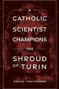 A Catholic Scientist Champions The Shroud of Turin