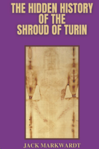 The Hidden History of The Shroud of Turin book cover